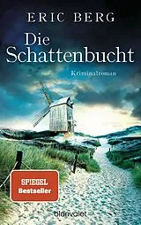 Kartonierter Einband Die Schattenbucht von Eric Berg