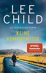 Kartonierter Einband Keine Kompromisse von Lee Child