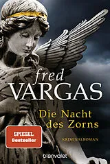 Kartonierter Einband Die Nacht des Zorns von Fred Vargas