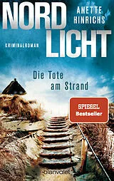 Kartonierter Einband Nordlicht - Die Tote am Strand von Anette Hinrichs