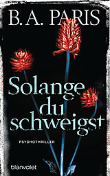 Kartonierter Einband (Kt) Solange du schweigst von B.A. Paris