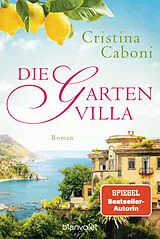 Kartonierter Einband (Kt) Die Gartenvilla von Cristina Caboni
