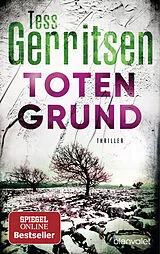 Kartonierter Einband (Kt) Totengrund von Tess Gerritsen