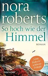 Kartonierter Einband So hoch wie der Himmel von Nora Roberts