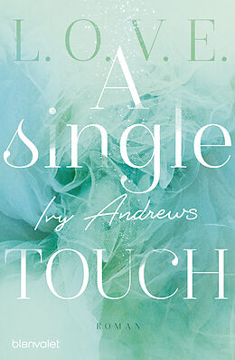 Kartonierter Einband A single touch von Ivy Andrews