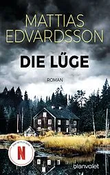 Kartonierter Einband Die Lüge von Mattias Edvardsson