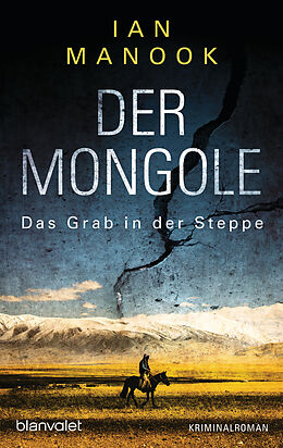 Kartonierter Einband Der Mongole - Das Grab in der Steppe von Ian Manook