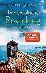 Kartonierter Einband Provenzalischer Rosenkrieg von Sophie Bonnet