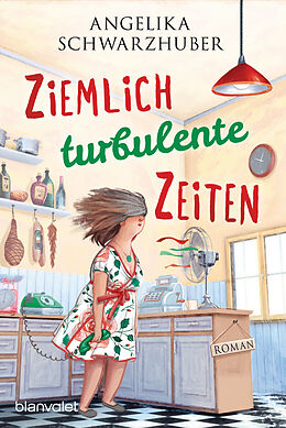 Kartonierter Einband Ziemlich turbulente Zeiten von Angelika Schwarzhuber