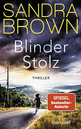 Kartonierter Einband Blinder Stolz von Sandra Brown