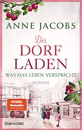 Kartonierter Einband Der Dorfladen - Was das Leben verspricht von Anne Jacobs