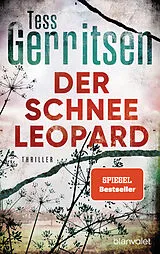 Kartonierter Einband (Kt) Der Schneeleopard von Tess Gerritsen