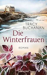 Kartonierter Einband (Kt) Die Winterfrauen von Tracy Buchanan