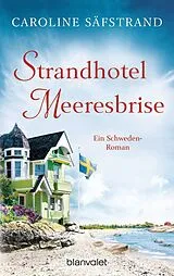 Kartonierter Einband (Kt) Strandhotel Meeresbrise von Caroline Säfstrand