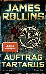 Kartonierter Einband Auftrag Tartarus von James Rollins