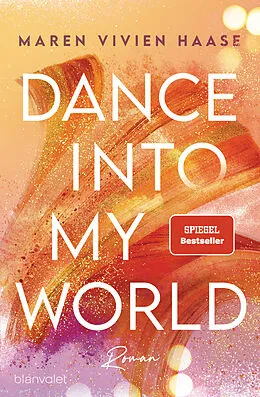 Kartonierter Einband Dance into my World von Maren Vivien Haase