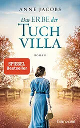 Kartonierter Einband (Kt) Das Erbe der Tuchvilla von Anne Jacobs