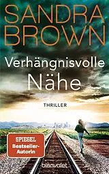 Kartonierter Einband (Kt) Verhängnisvolle Nähe von Sandra Brown