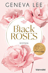 Kartonierter Einband Black Roses von Geneva Lee