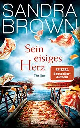 Kartonierter Einband Sein eisiges Herz von Sandra Brown