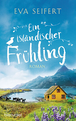 Kartonierter Einband Ein isländischer Frühling von Eva Seifert