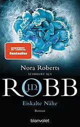 Kartonierter Einband Eiskalte Nähe von J.D. Robb