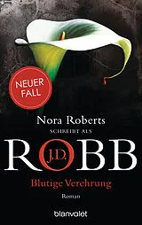Kartonierter Einband Blutige Verehrung von J.D. Robb