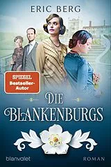 Kartonierter Einband Die Blankenburgs von Eric Berg