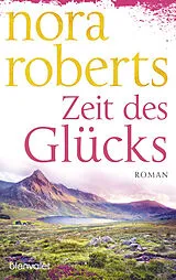 Kartonierter Einband Zeit des Glücks von Nora Roberts