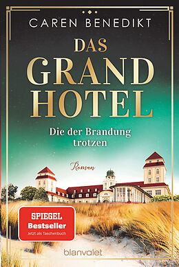 Kartonierter Einband Das Grand Hotel - Die der Brandung trotzen von Caren Benedikt