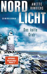 Kartonierter Einband Nordlicht - Das kalte Grab von Anette Hinrichs