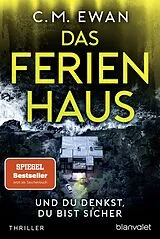 Kartonierter Einband Das Ferienhaus - Und du denkst, du bist sicher von C.M. Ewan