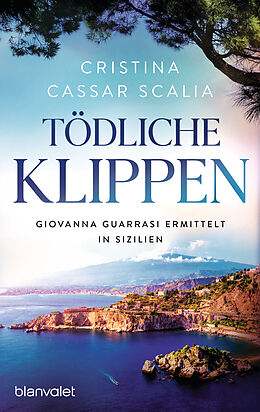 Kartonierter Einband Tödliche Klippen von Cristina Cassar Scalia