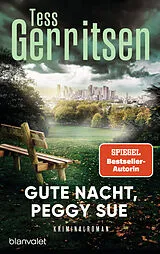 Kartonierter Einband Gute Nacht, Peggy Sue von Tess Gerritsen