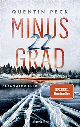 Kartonierter Einband (Kt) Minus 22 Grad von Quentin Peck