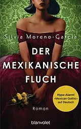 Kartonierter Einband Der mexikanische Fluch von Silvia Moreno-Garcia