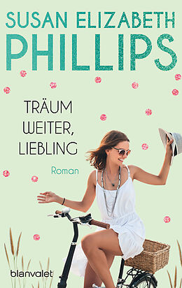 Kartonierter Einband Träum weiter, Liebling von Susan Elizabeth Phillips