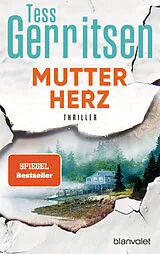Kartonierter Einband Mutterherz von Tess Gerritsen