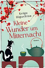 Kartonierter Einband Kleine Wunder um Mitternacht von Keigo Higashino