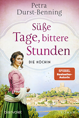 Kartonierter Einband Süße Tage, bittere Stunden von Petra Durst-Benning