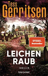 Kartonierter Einband Leichenraub von Tess Gerritsen
