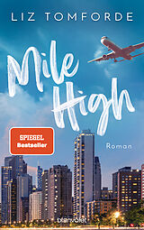 Kartonierter Einband Mile High von Liz Tomforde