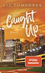 Kartonierter Einband Caught up von Liz Tomforde