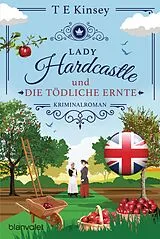 Kartonierter Einband Lady Hardcastle und die tödliche Ernte von T E Kinsey