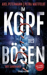 Kartonierter Einband Im Kopf des Bösen - Der Sandmann von Axel Petermann, Petra Mattfeldt