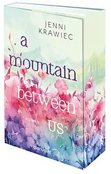 Kartonierter Einband A Mountain Between Us von Jenni Krawiec