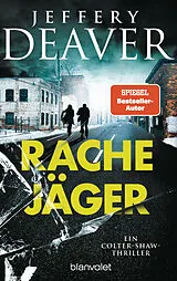 Kartonierter Einband Rachejäger von Jeffery Deaver