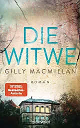 Kartonierter Einband Die Witwe von Gilly Macmillan