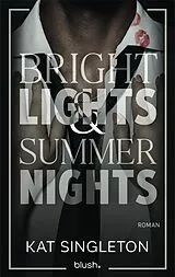 Kartonierter Einband Bright Lights and Summer Nights von Kat Singleton