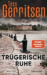 Kartonierter Einband Trügerische Ruhe von Tess Gerritsen
